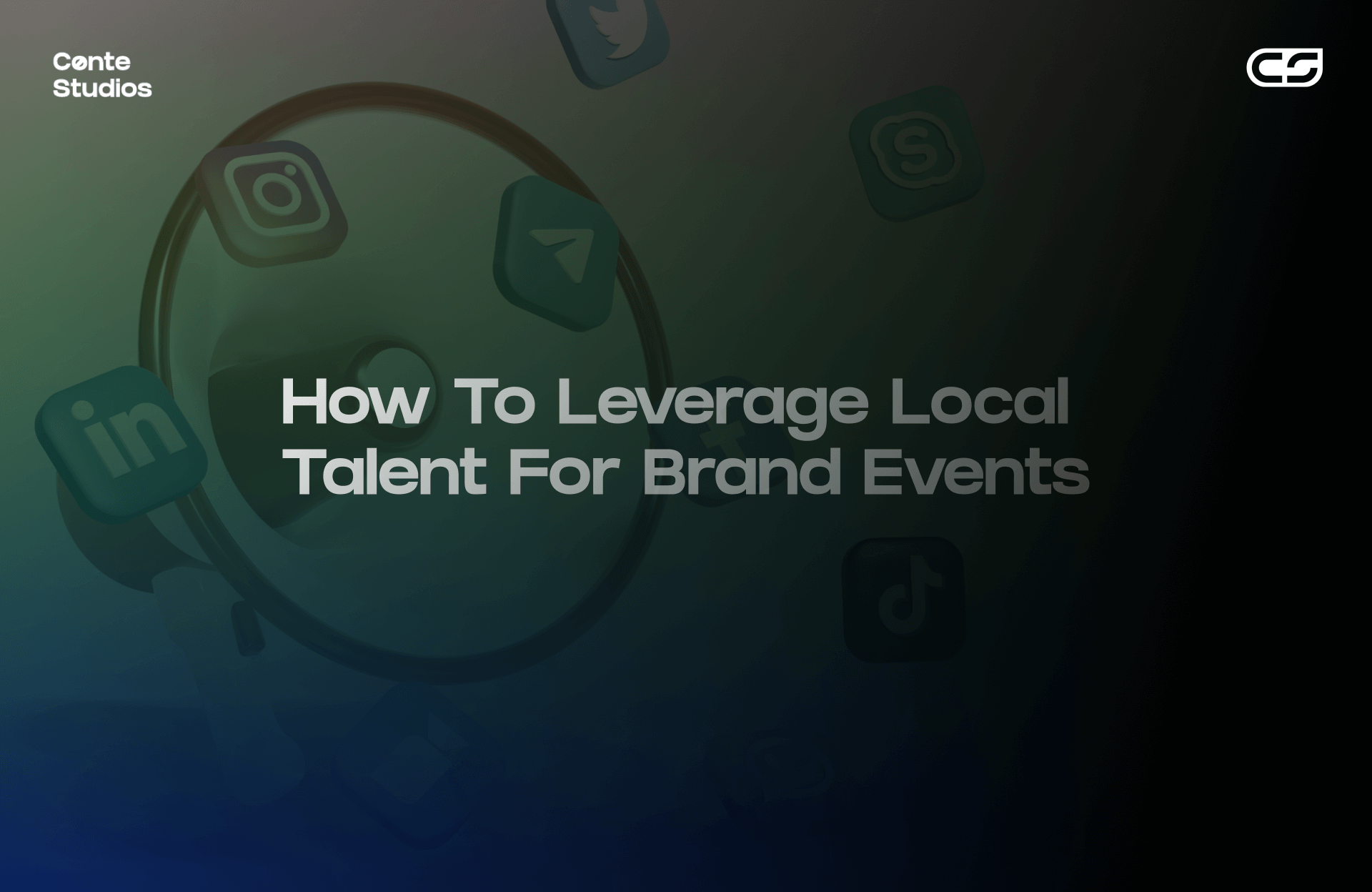 Text reads "How To Leverage Local Talent For Brand Events" with social media icons in the background. Logo in the top left corner. Conte Studios