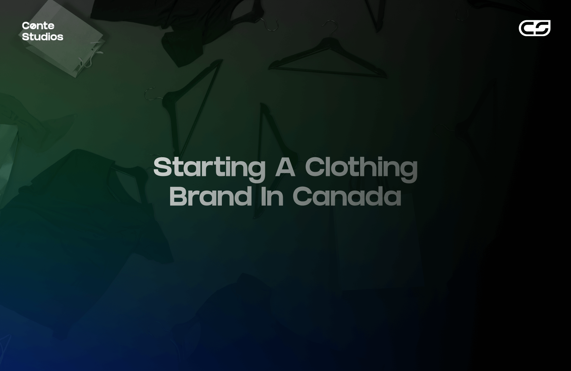 Text reading "Starting A Clothing Brand In Canada" against a dark background with faint hangers and fabric silhouettes. Conte Studios