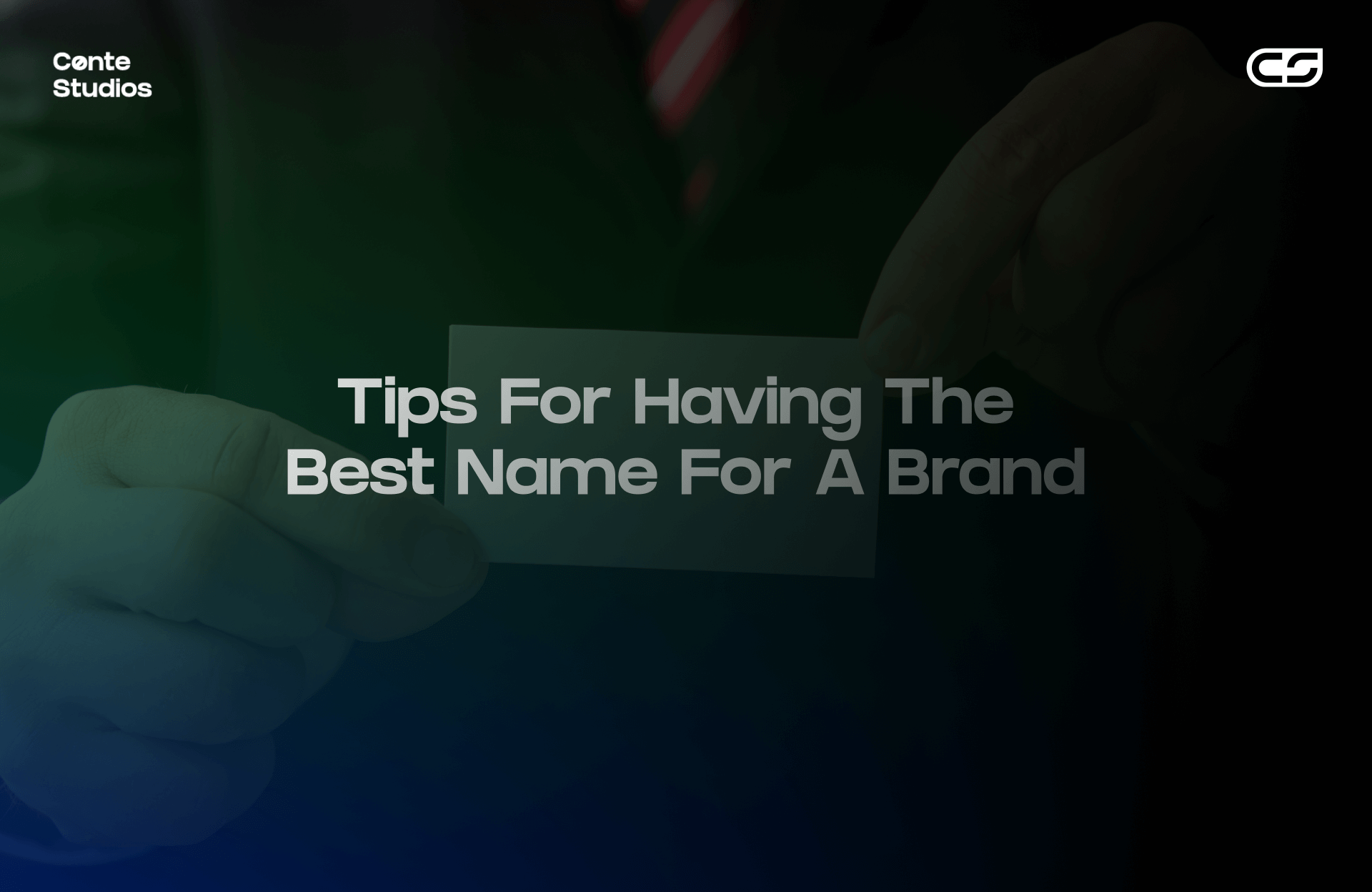 A person holds a card reading "Tips For Having The Best Name For A Brand" with a dark gradient background. Conte Studios