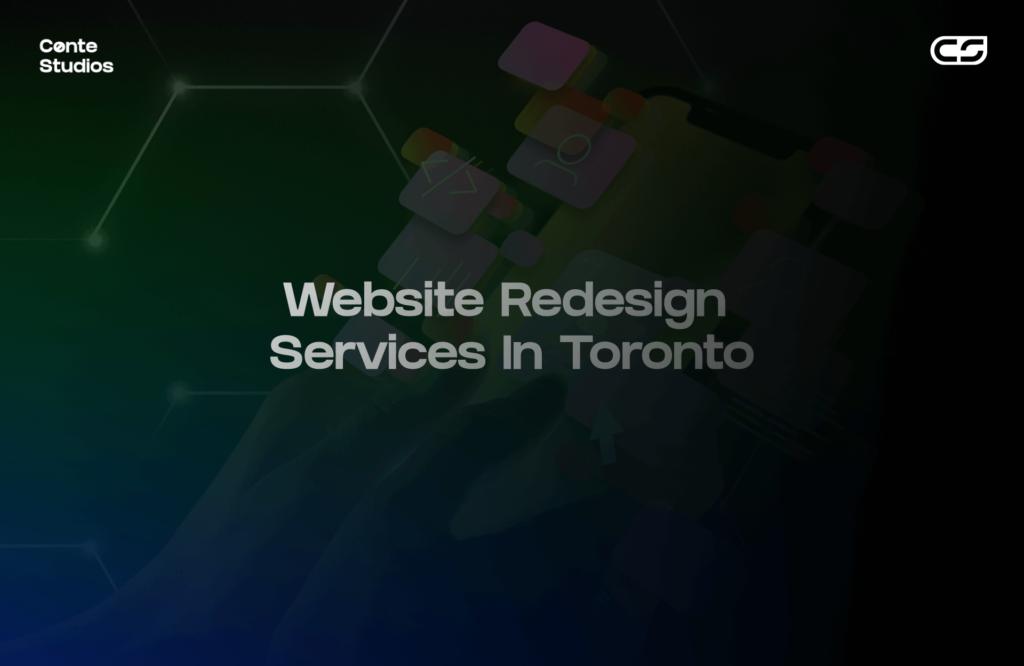 Text on a dark background reads: "Website Redesign Services in Toronto" with abstract technology icons and network graphics. Conte Studios