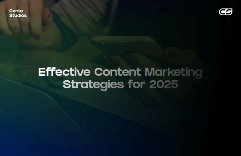 Effective Content Marketing Strategies 2025 | Conte Studios