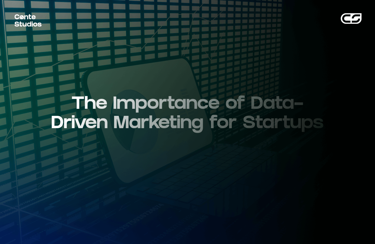 Laptop with a play button on screen against a dark grid pattern. White text reads: "The Importance of Data-Driven Marketing for Startups." Logos of Cante Studios and CG in corners. Conte Studios