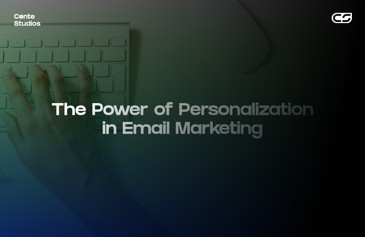 A hand types on a keyboard in front of a dark background with the text "The Power of Personalization in Email Marketing. Conte Studios